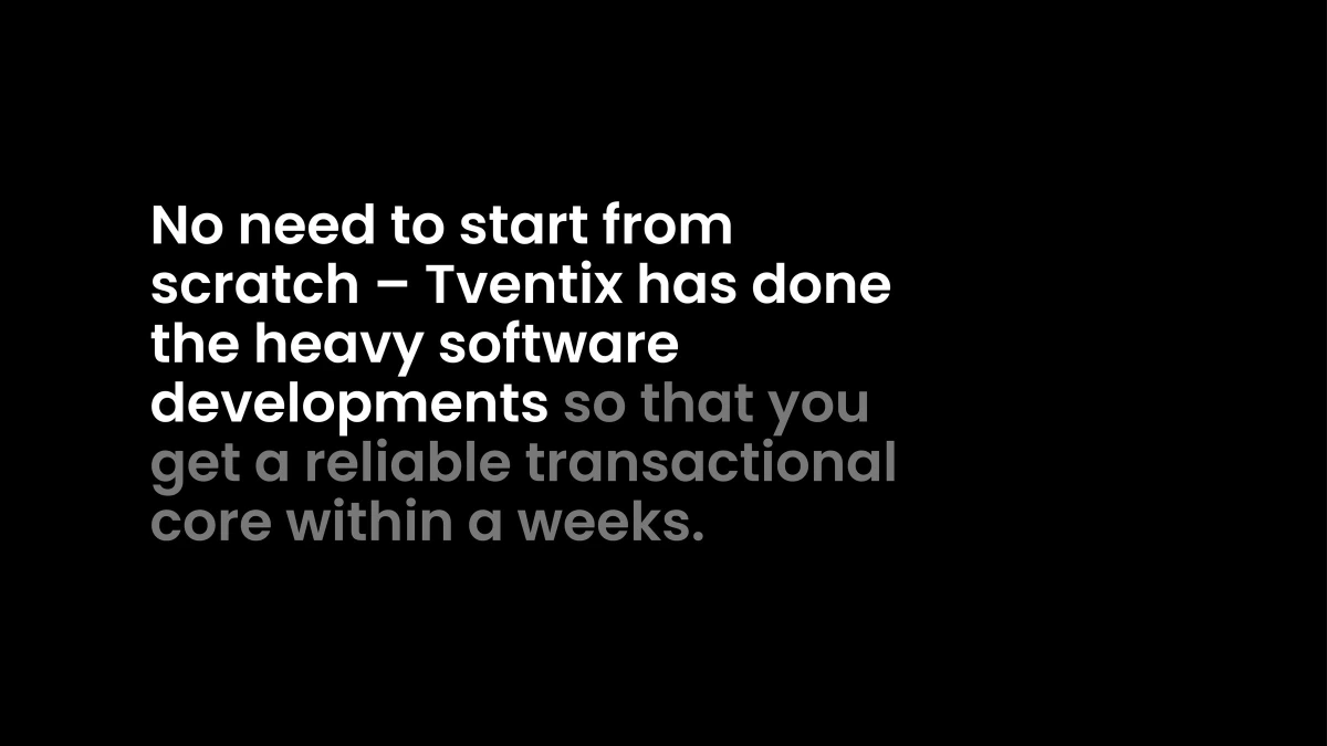 Tventix headline text on black background about software development